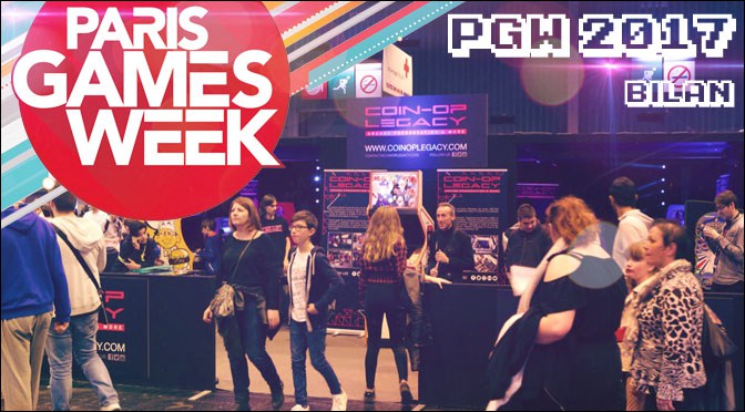 PARIS GAMES WEEK 2017 : BILAN